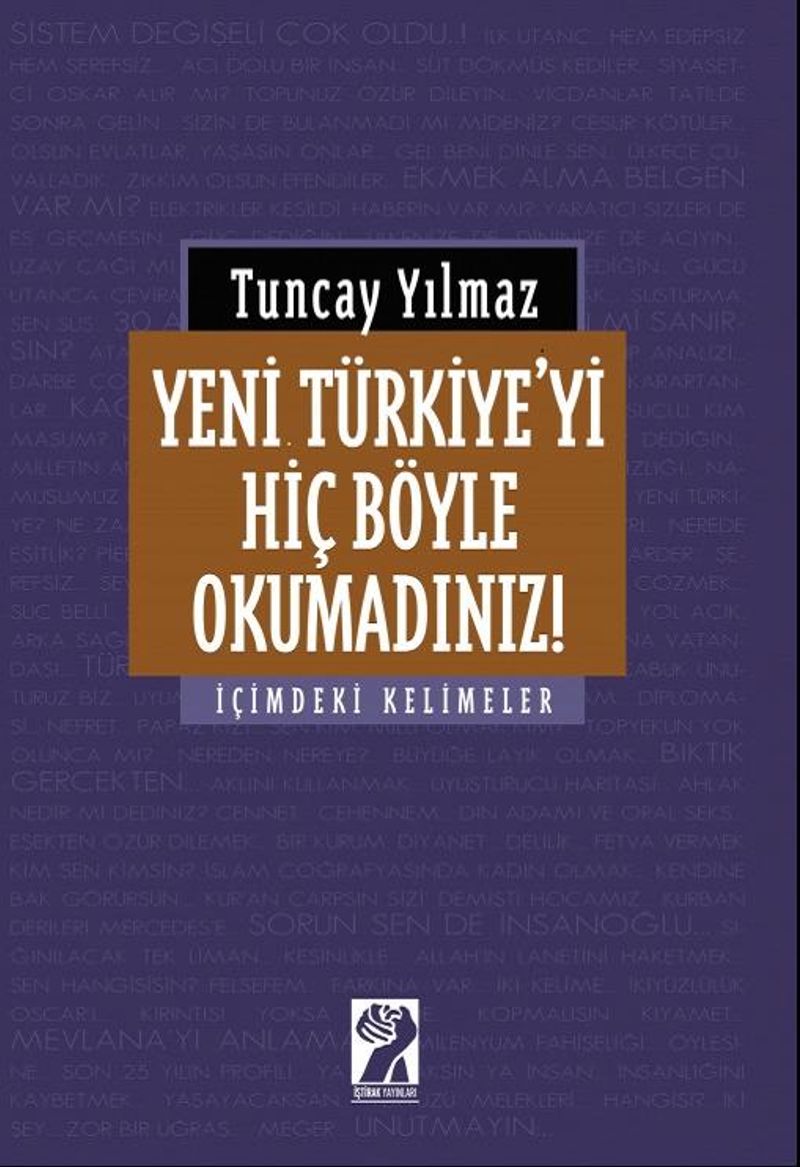 Yeni Türkiye'yi Hiç Böyle Okumadınız! İçimdeki Kelimeler kitap kapağı
