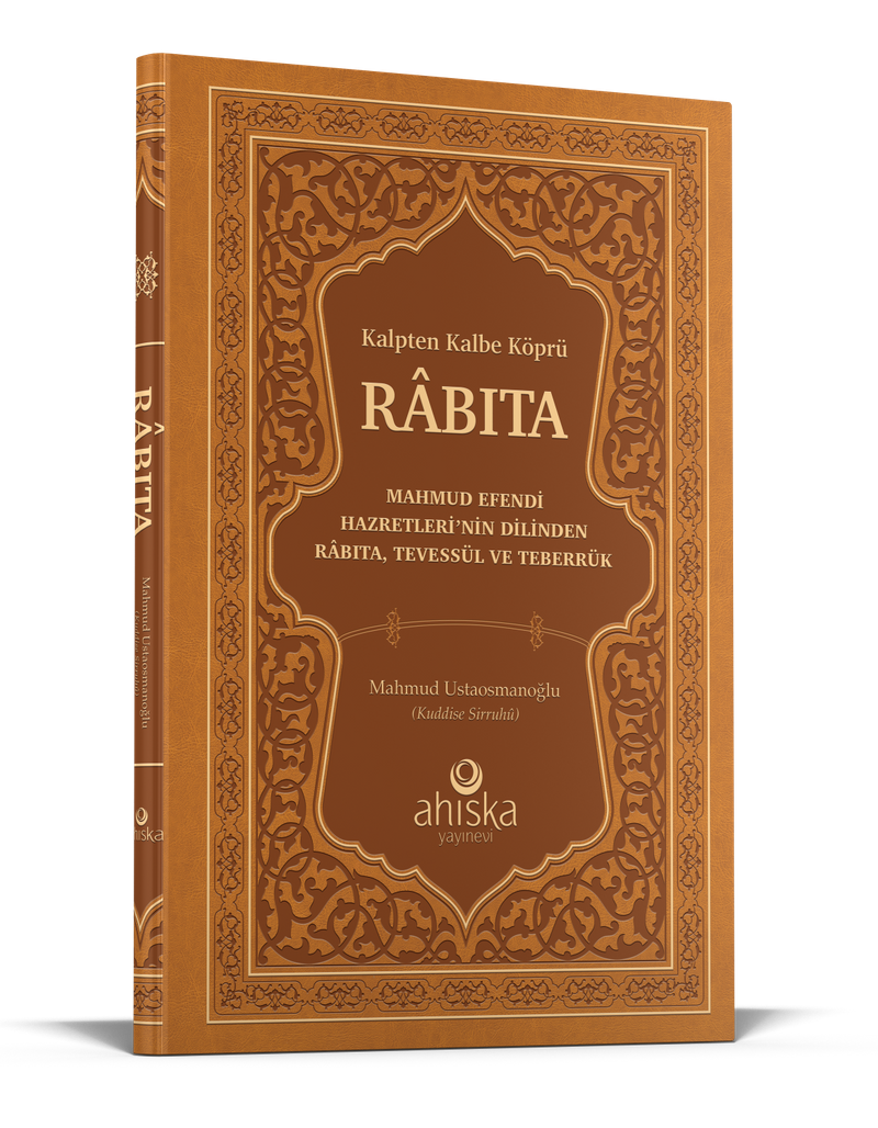Füyuzatül Vasıta Mahmud Efendi Hazretleri'nin Dilinden Rabıta Tevessül ve Teberrük kitap kapağı