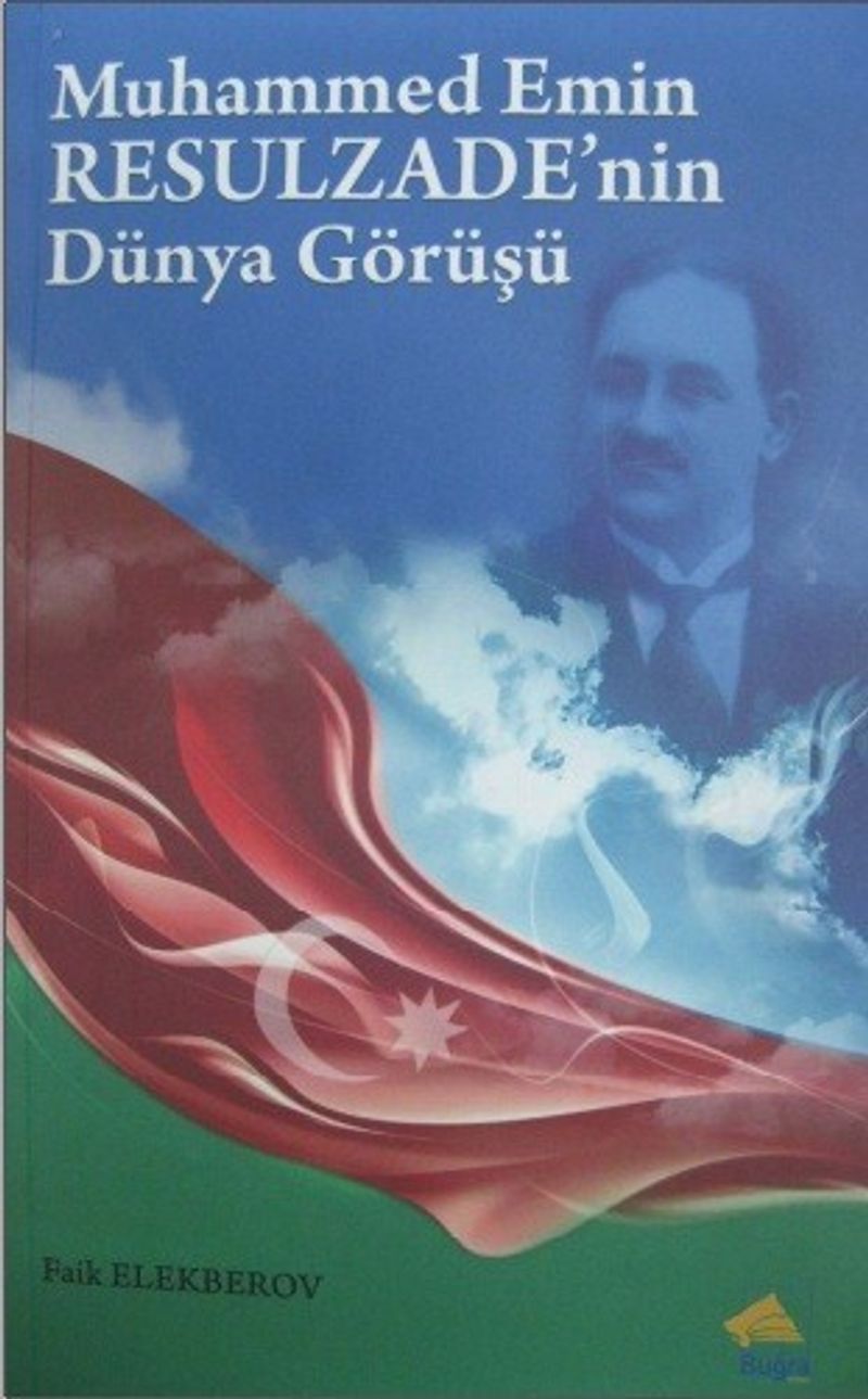 Muhammed Emin Resulzade'nin Dünya Görüşü kitap kapağı