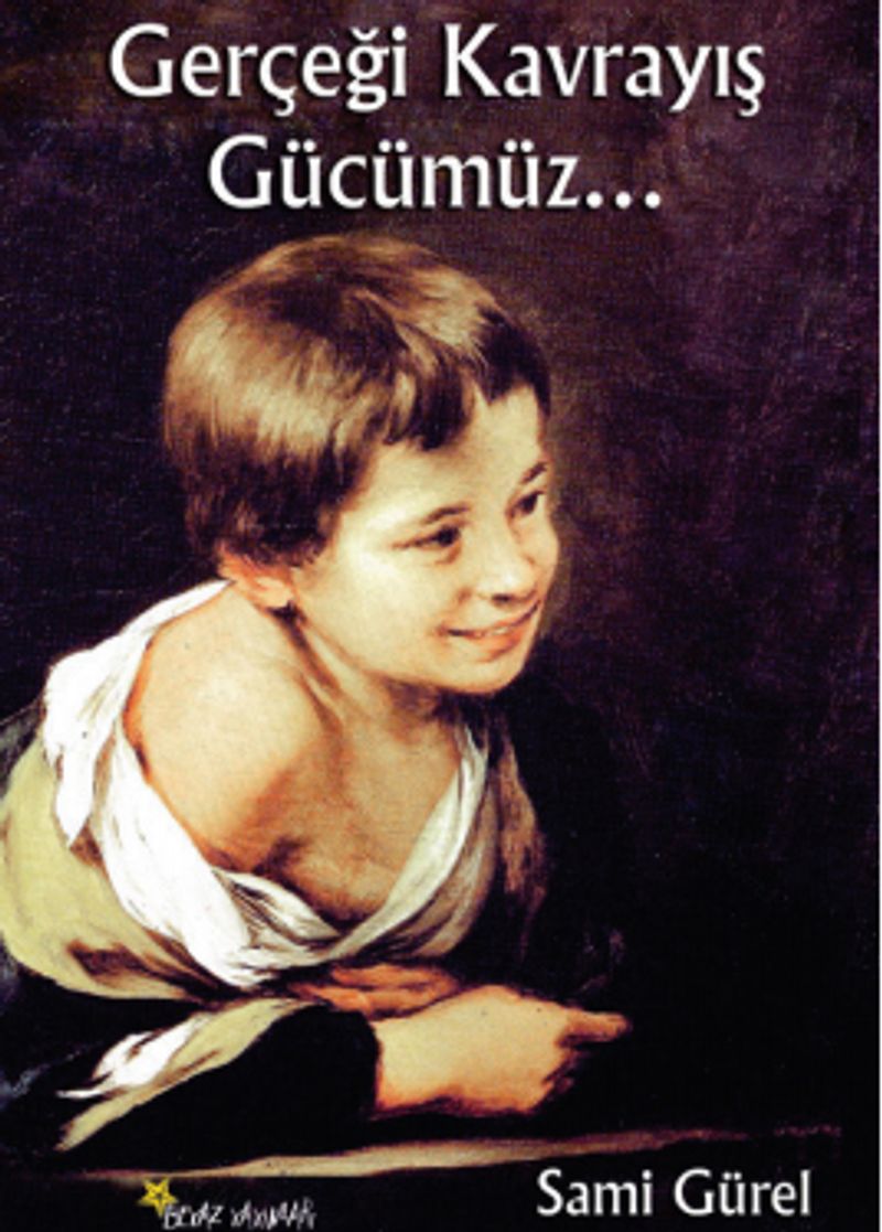 Gerçeği Kavrayış Gücümüz kitap kapağı