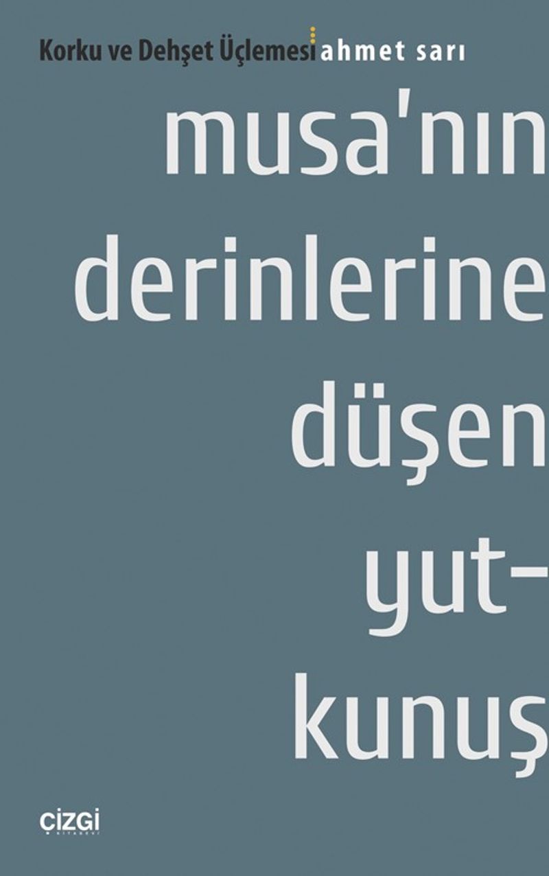 Musa'nın Derinlerine Düşen Yutkunuş kitap kapağı