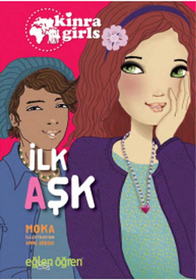 Eğlen Öğren Kinra Kızları - İlk Aşk kitap kapağı