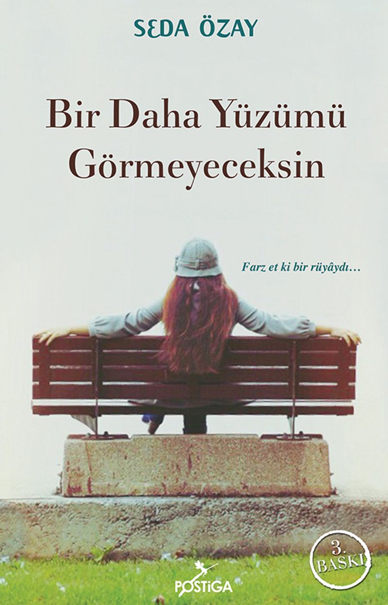 Bir Daha Yüzümü Görmeyeceksin kitap kapağı