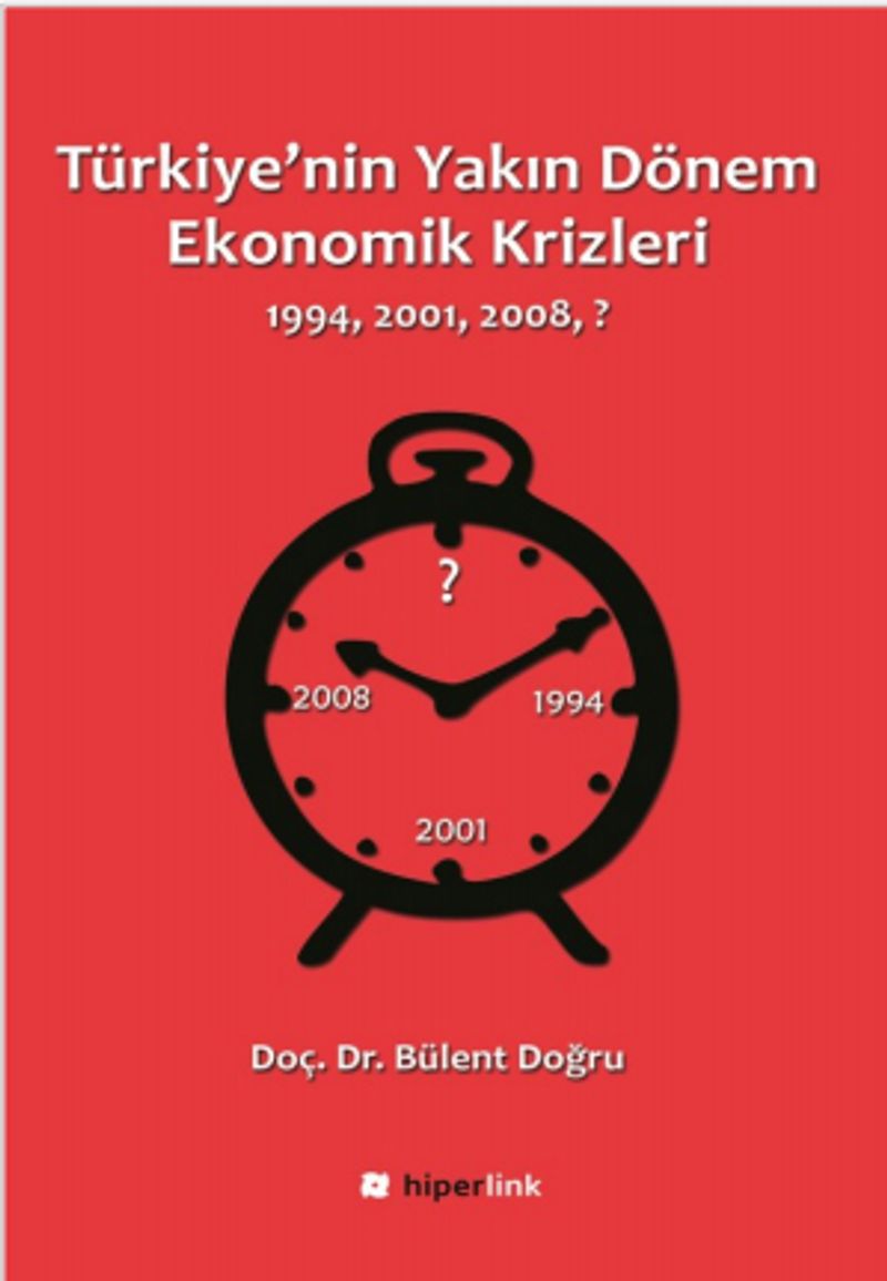 Türkiye'nin Yakın Dönem Ekonomik Krizleri (1994-2001-2008-?) kitap kapağı