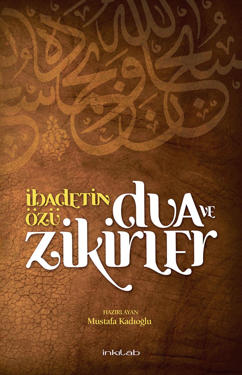 İbadetin Özü Dua ve Zikirler kitap kapağı