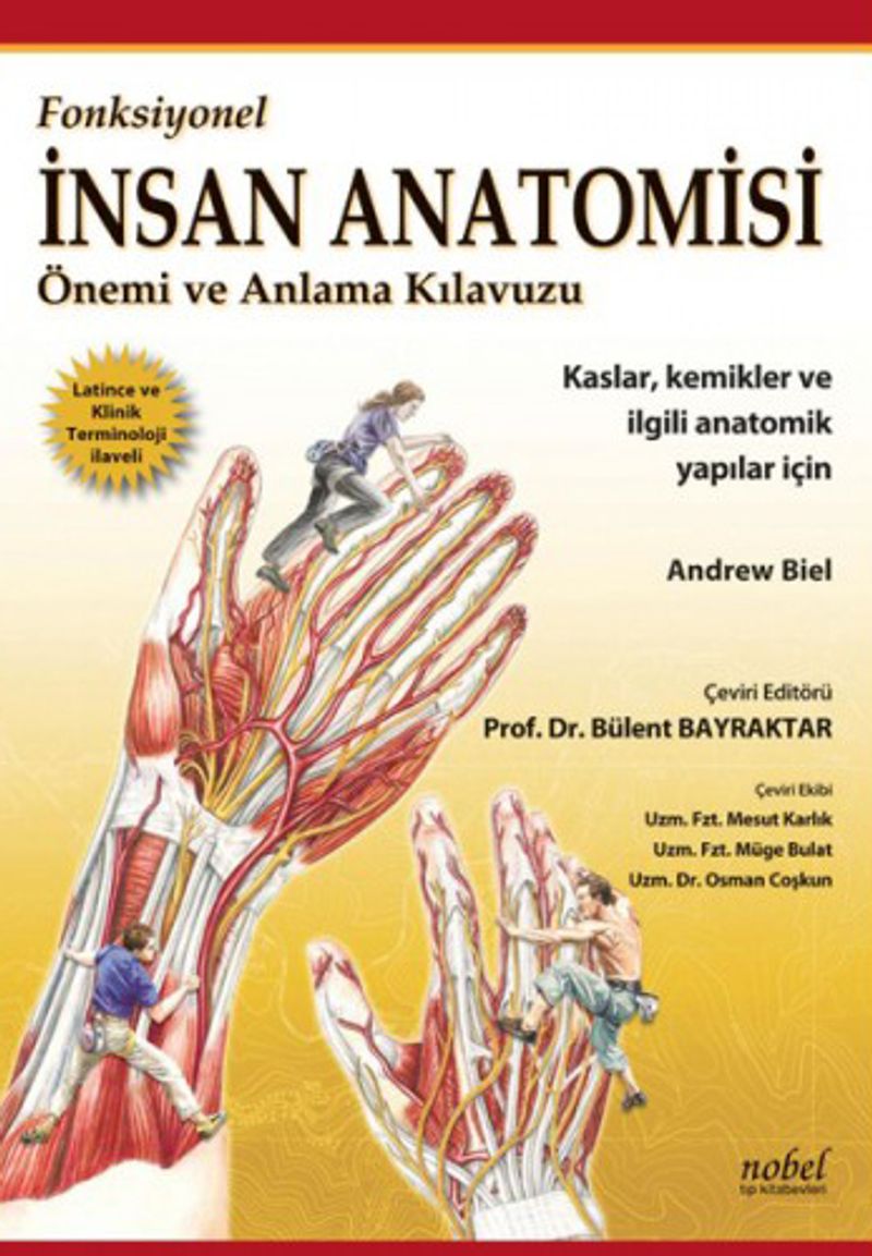 Fonksiyonel İnsan Anatomisi Önemi ve Anlama Kılavuzu Kaslar, Kemikler ve İlgili Anatomik Yapılar için kitap kapağı