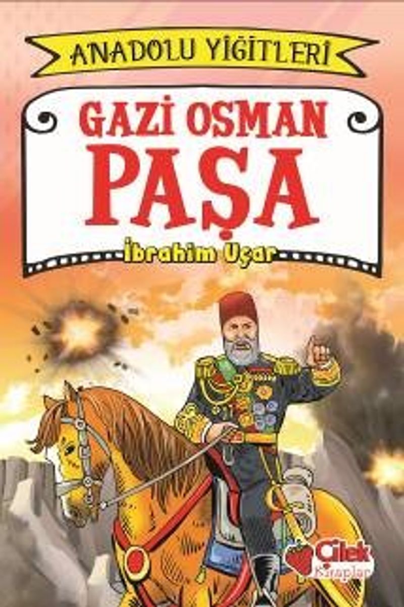 Gazi Osman Paşa / Anadolu Yiğitleri 4 kitap kapağı