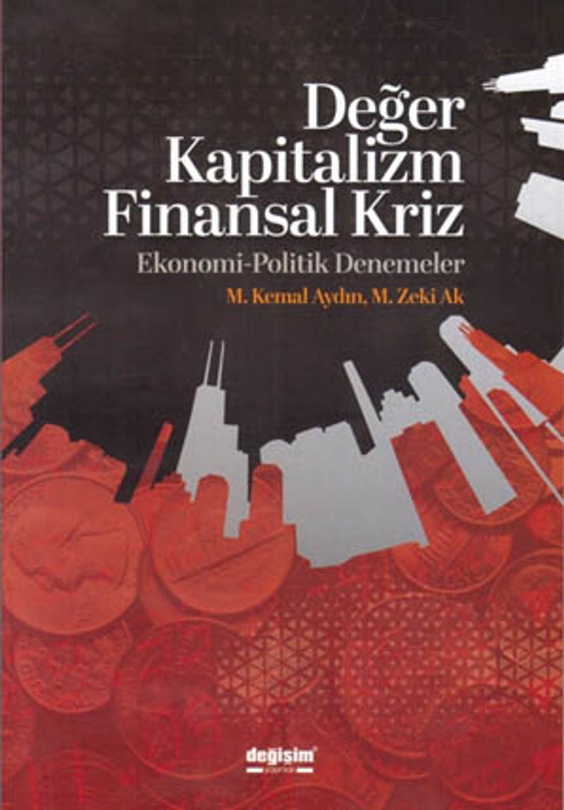 Değer Kapitalizm Finansal Kriz Ekonomi-Politik Denemeler kitap kapağı