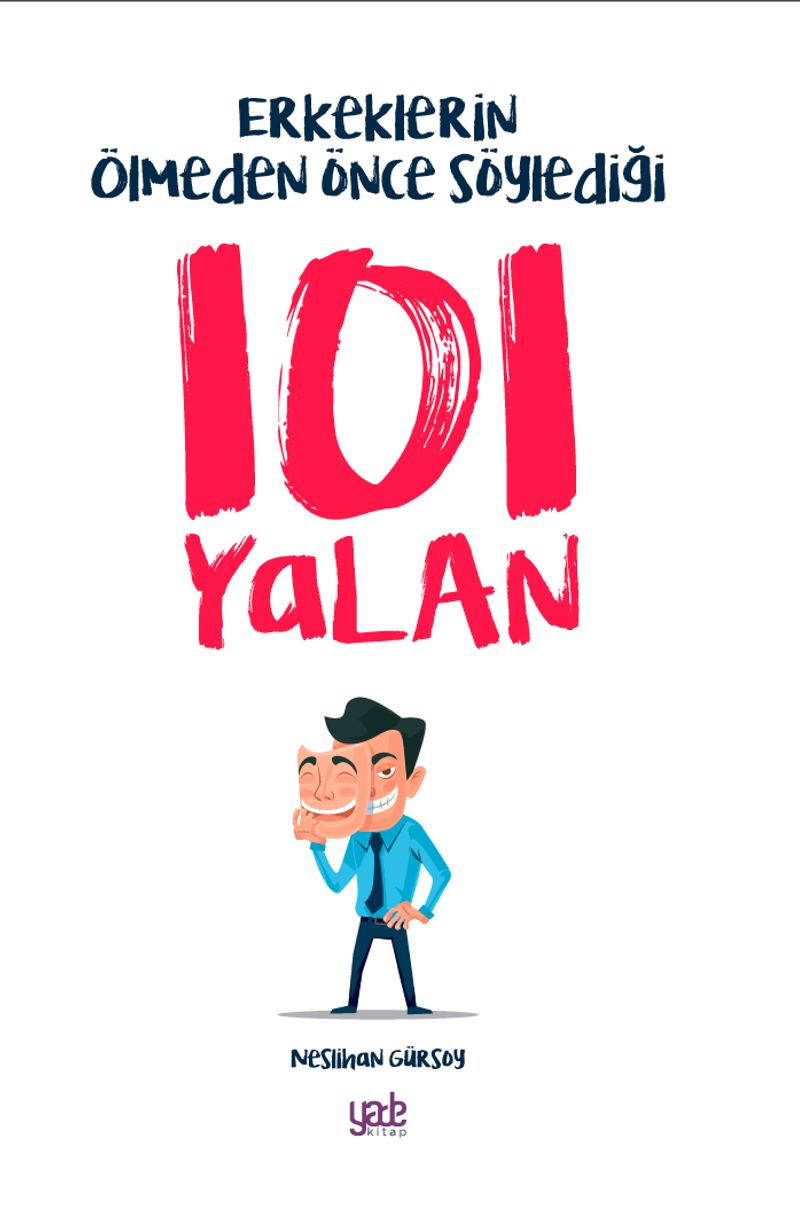 Erkeklerin Ölmeden Önce Söylediği 101 Yalan kitap kapağı