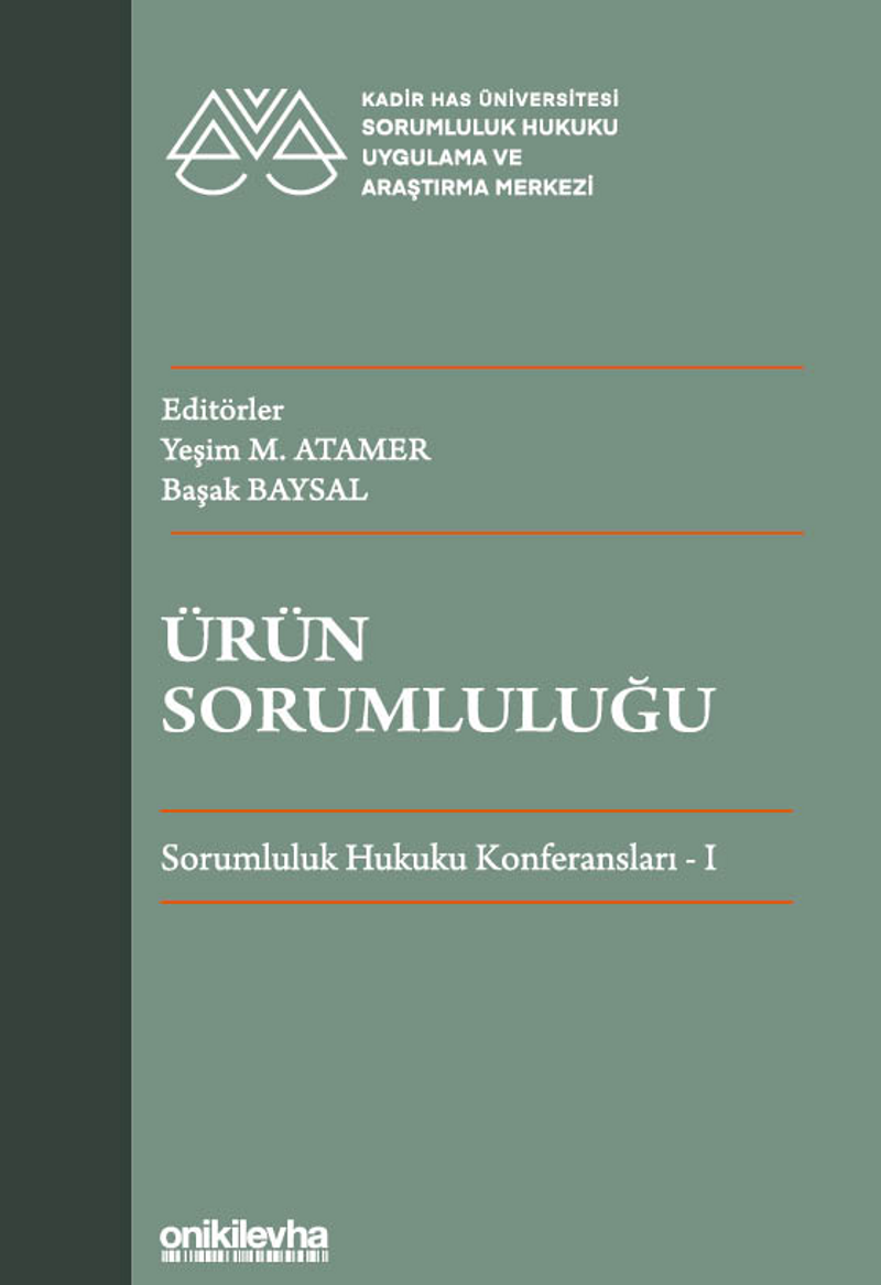 Ürün Sorumluluğu - Sorumluluk Hukuku Konferansları - I kitap kapağı