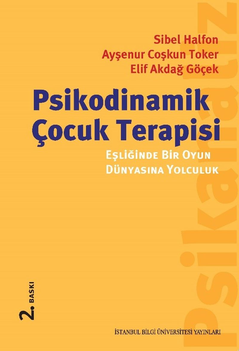 Psikodinamik Çocuk Terapisi Eşliğinde Bir Oyun Dünyasına Yolculuk kitap kapağı