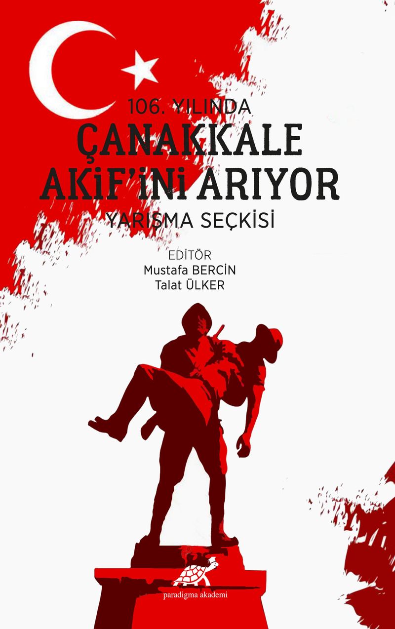 106. Yılında Çanakkale Akif'ini Arıyor Yarışma Seçkisi kitap kapağı