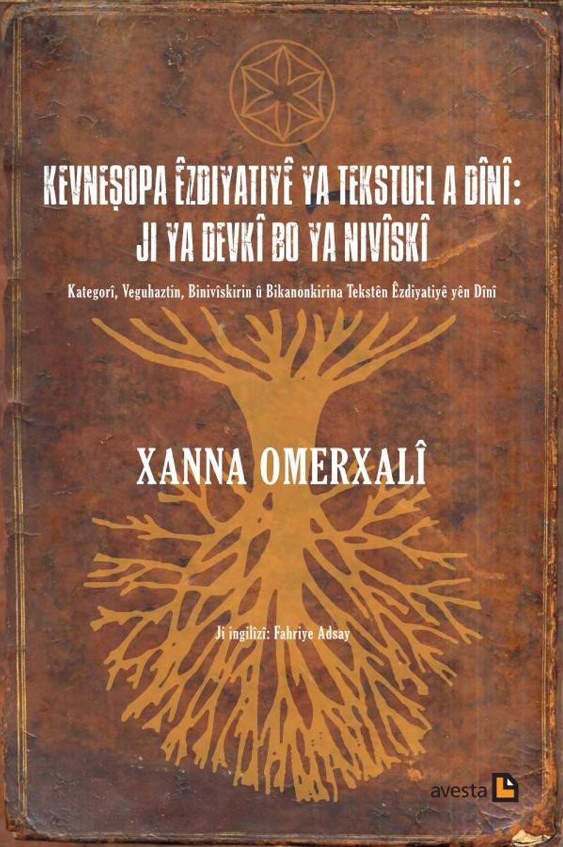 Kevneşopa Êzdiyatiyê ya Tekstuel a Dînî: Ji ya Devkî bo ya Nivîskî kitap kapağı