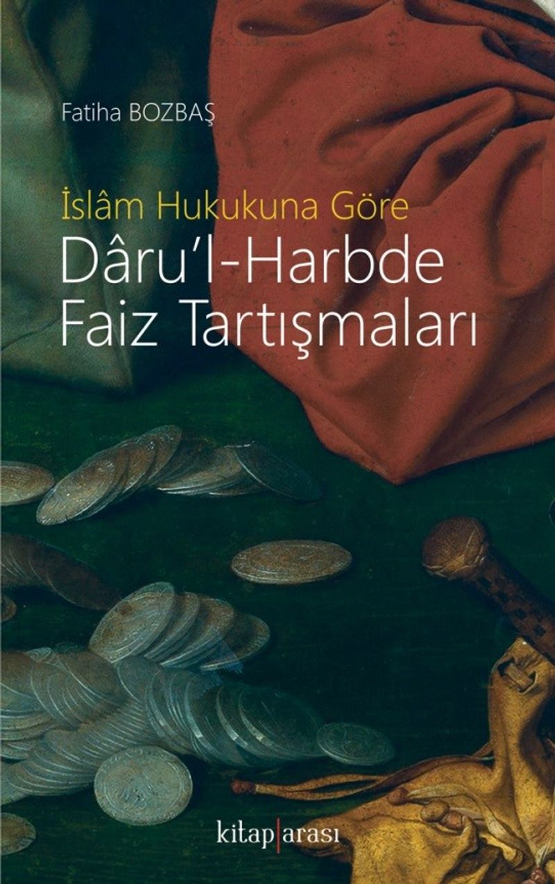 İslam Hukukuna Göre Daru'l-Harbde Faiz Tartışmaları kitap kapağı