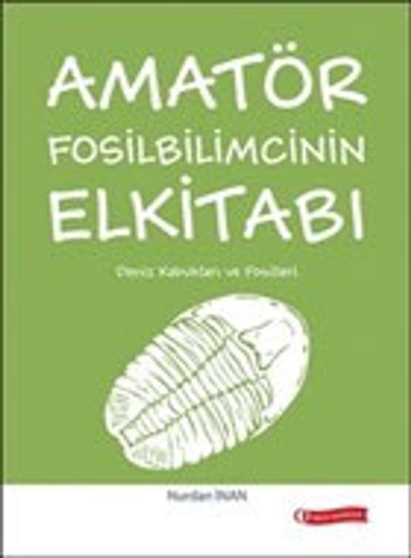 Amatör Fosilbilimcinin Elkitabı Deniz Kabukları ve Fosilleri kitap kapağı