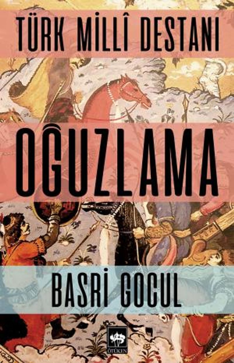 Türk Milli Destanı Oğuzlama kitap kapağı