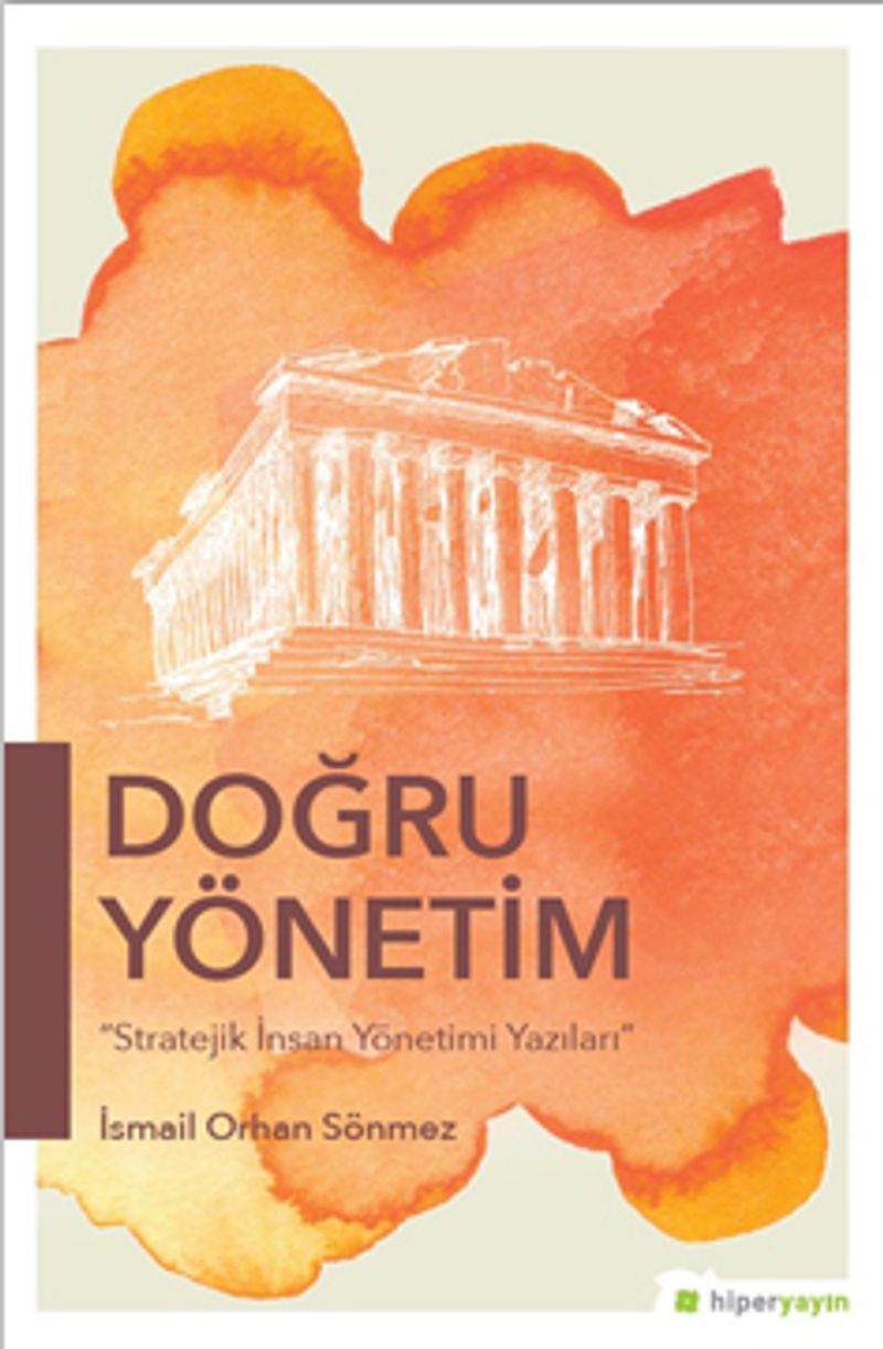 Doğru Yönetim Stratejik İnsan Yönetimi Yazıları kitap kapağı