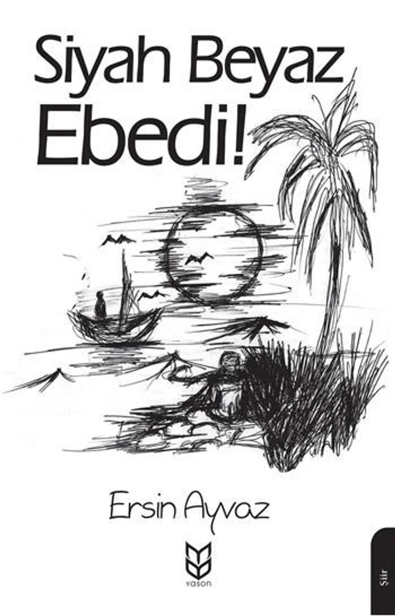 Siyah Beyaz Ebedi kitap kapağı