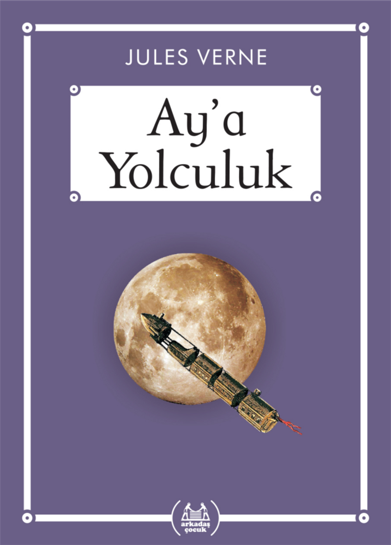 Ay'a Yolculuk (Gökkuşağı Cep Kitap) kitap kapağı