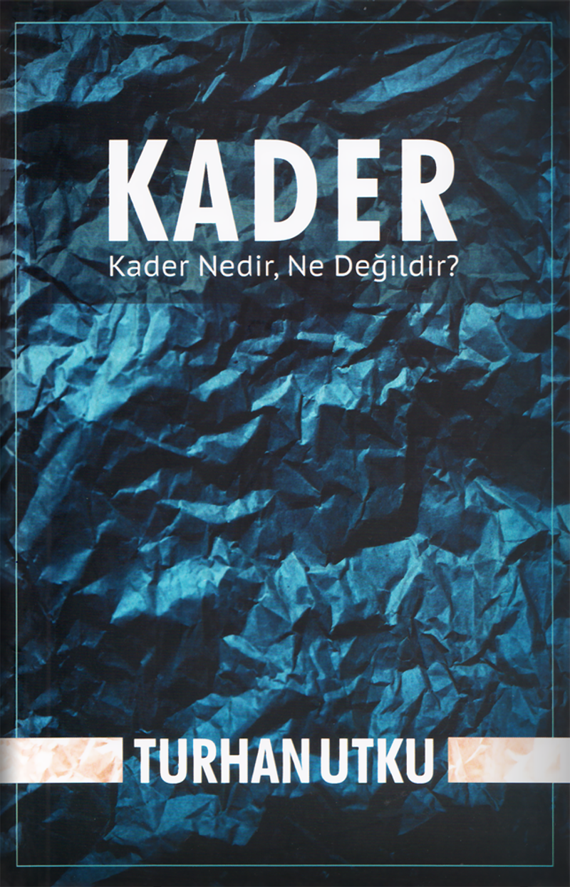 Kader Kader Nedir, Ne Değildir? kitap kapağı