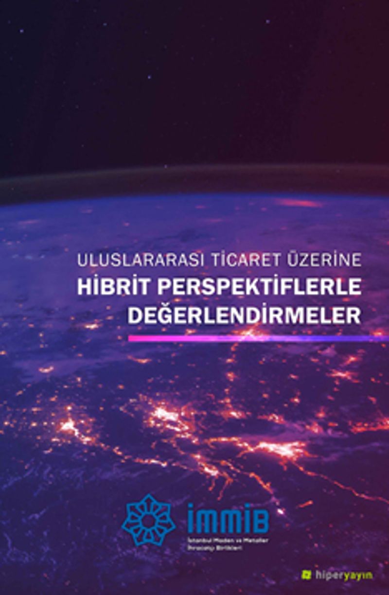Uluslararası Ticaret Üzerine Hibrit Perspektiflerle Değerlendirmeler kitap kapağı