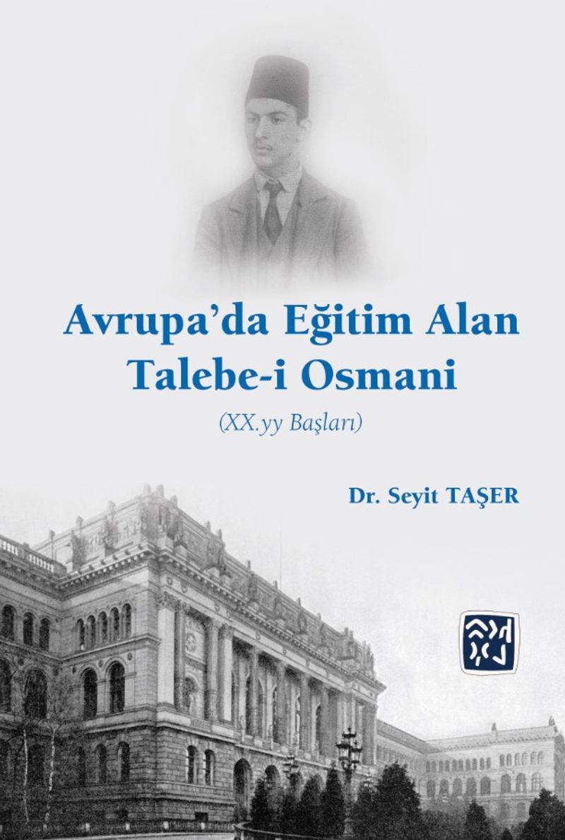 Avrupa'da Eğitim Alan Talebe-i Osmani (XX. YY Başları) kitap kapağı