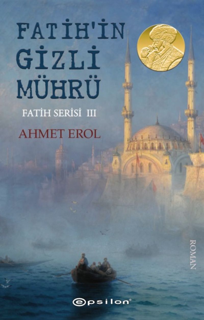 Fatih Serisi 3 / Fatih'in Gizli Mührü kitap kapağı