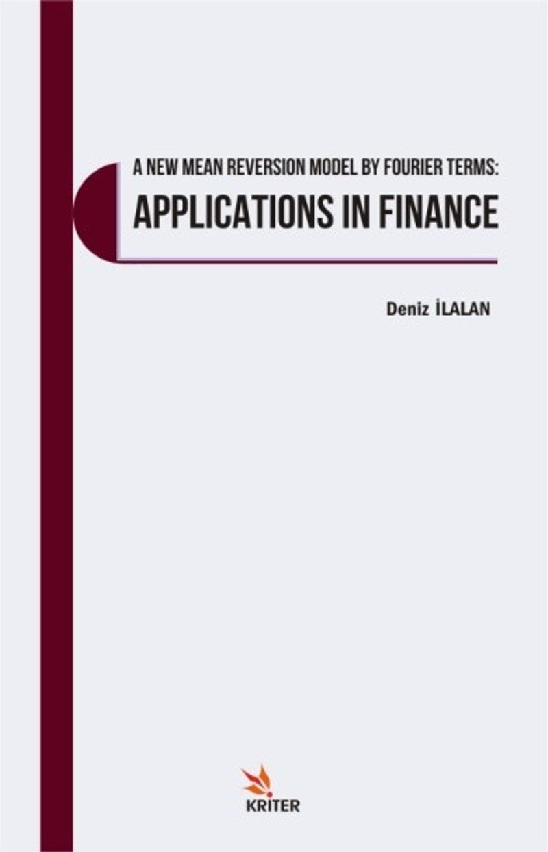 A New Meanreversion Model Byfourierterms: Applications In Finance kitap kapağı
