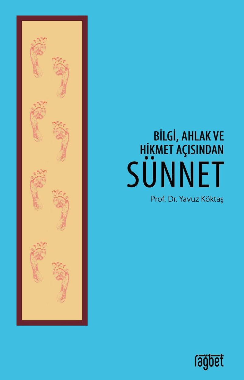 Bilgi, Ahlak ve Hikmet Açısından Sünnet kitap kapağı