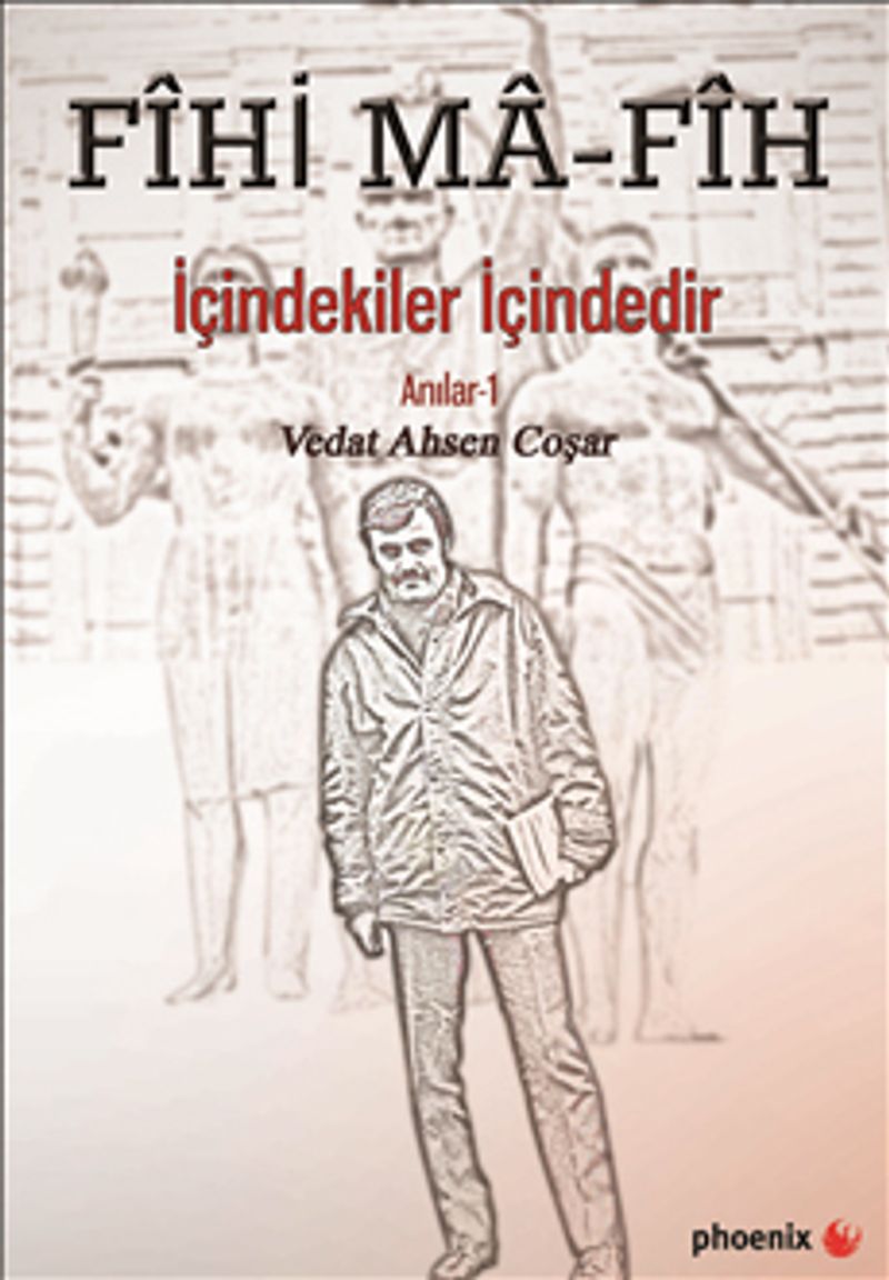 Fihi Ma-Fih İçindekiler İçindedir - Anılar 1 kitap kapağı