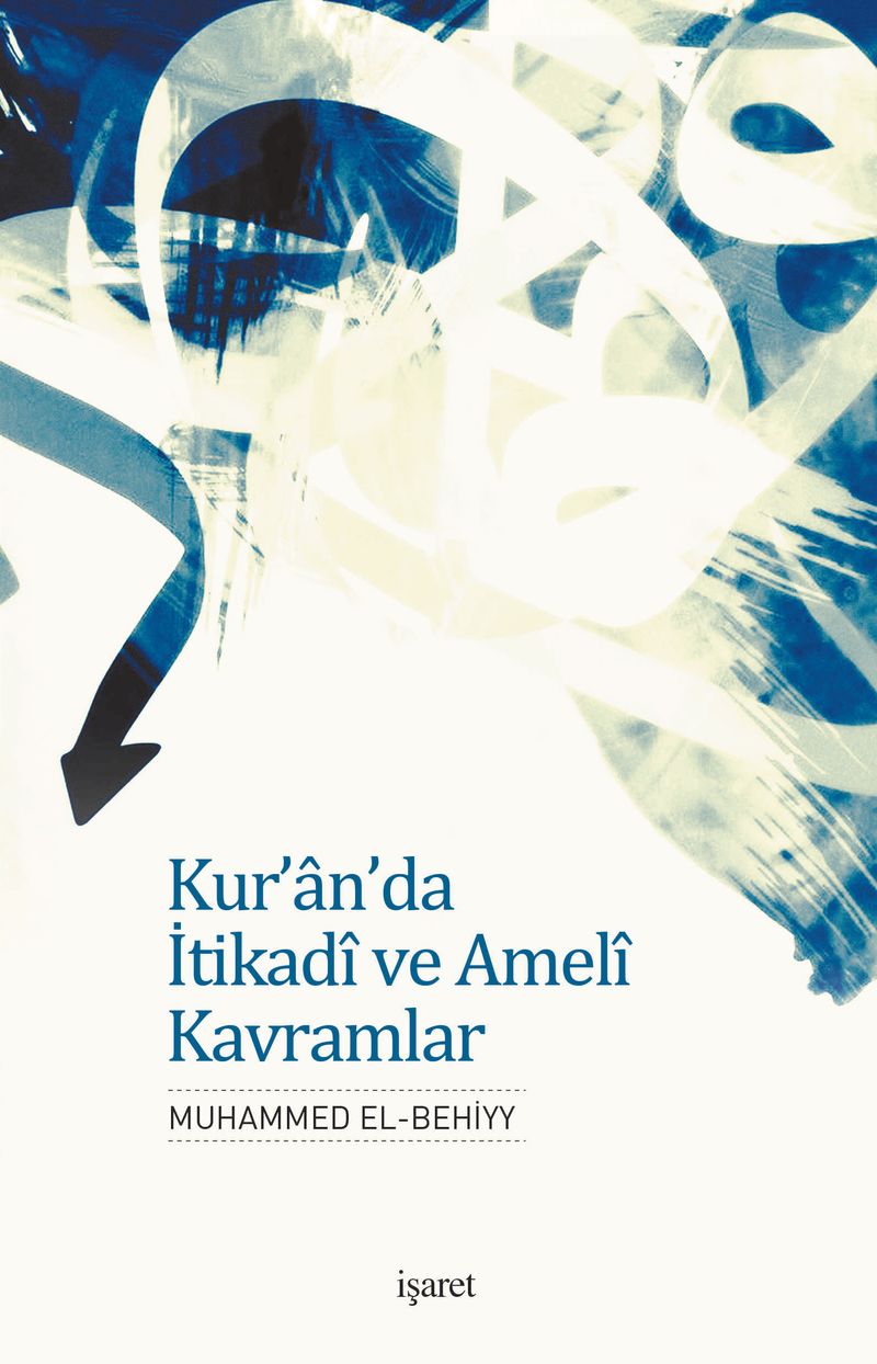Kur'an'da İtikadi ve Ameli Kavramlar kitap kapağı