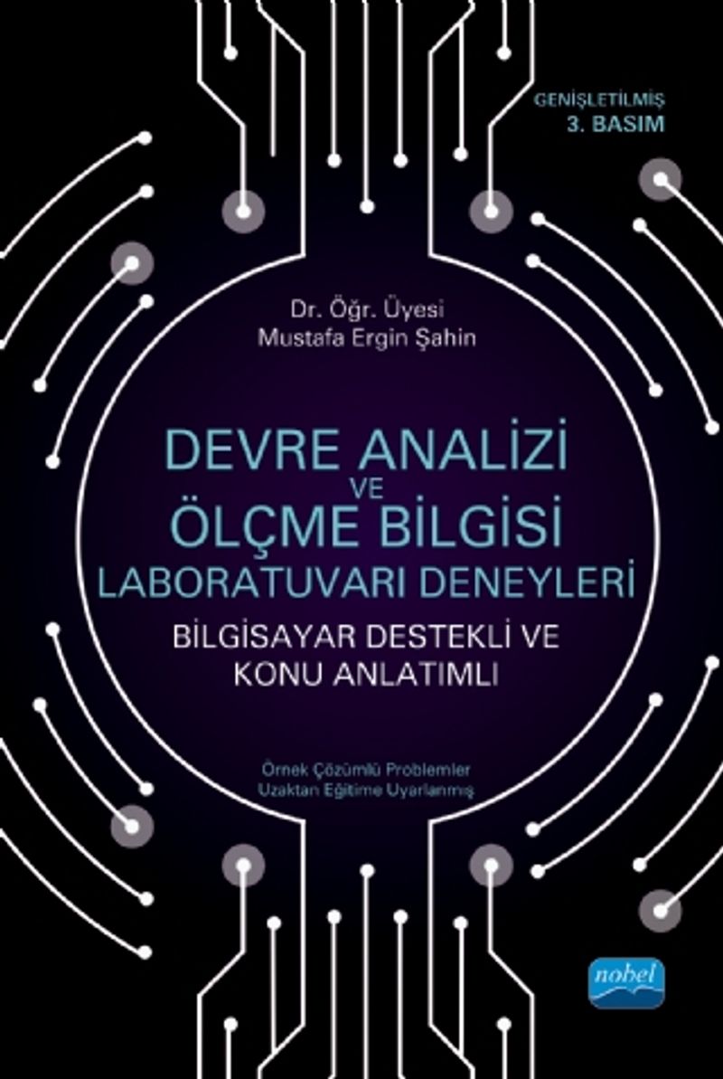 Devre Analizi ve Ölçme Bilgisi Laboratuvarı Deneyleri (Bilgisayar Destekli ve Konu Anlatımlı) kitap kapağı