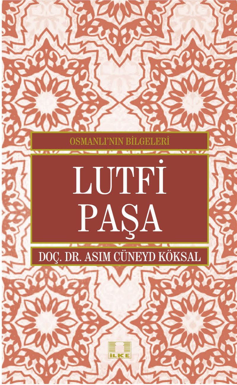 Lütfi Paşa / Osmanlı'nın Bilgeleri kitap kapağı