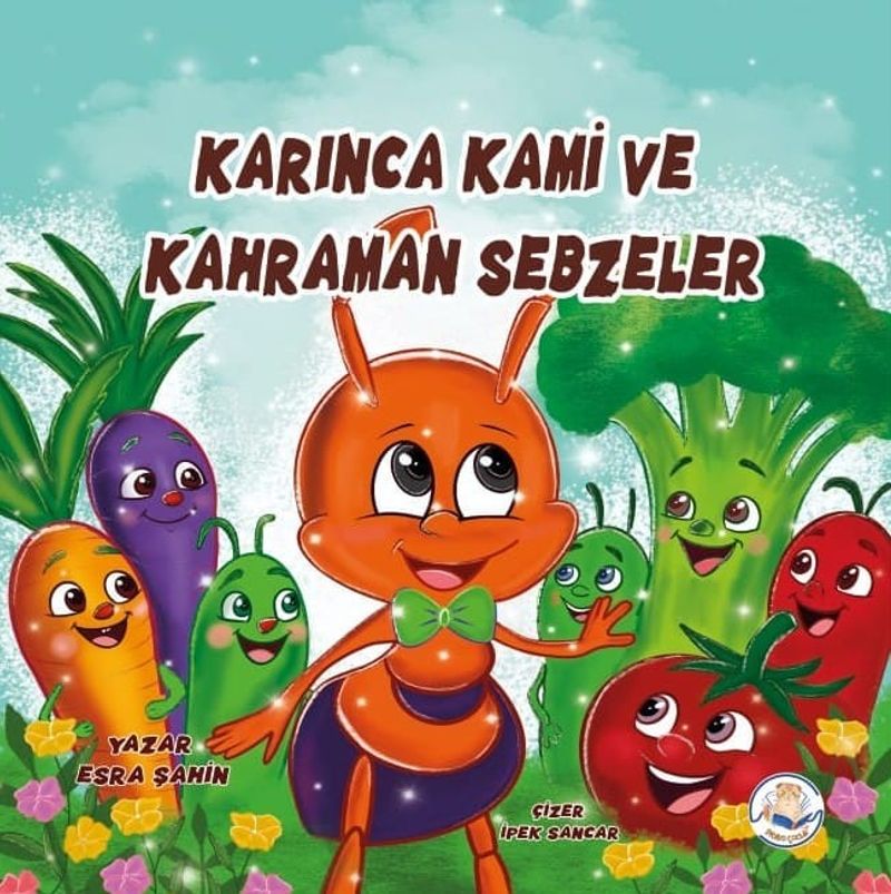 Karınca Kami ve Kahraman Sebzeler kitap kapağı