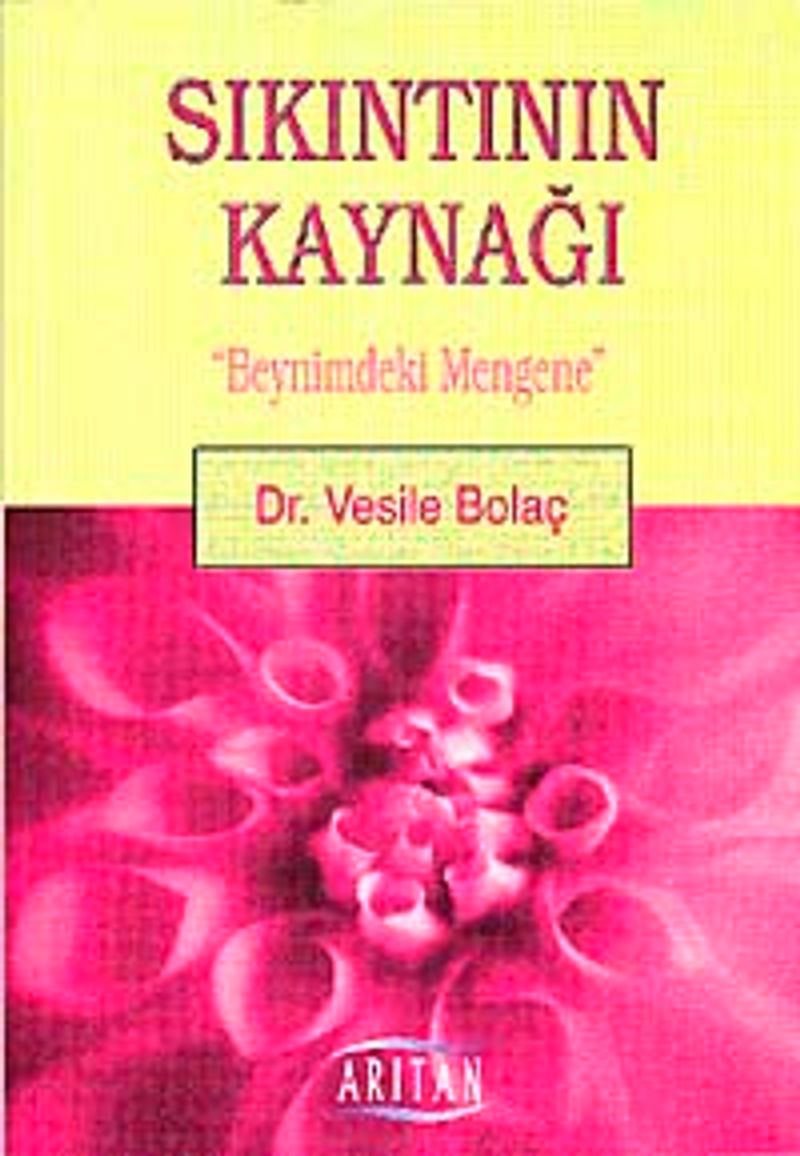 Sıkıntının Kaynağı Beynimdeki Mengene kitap kapağı