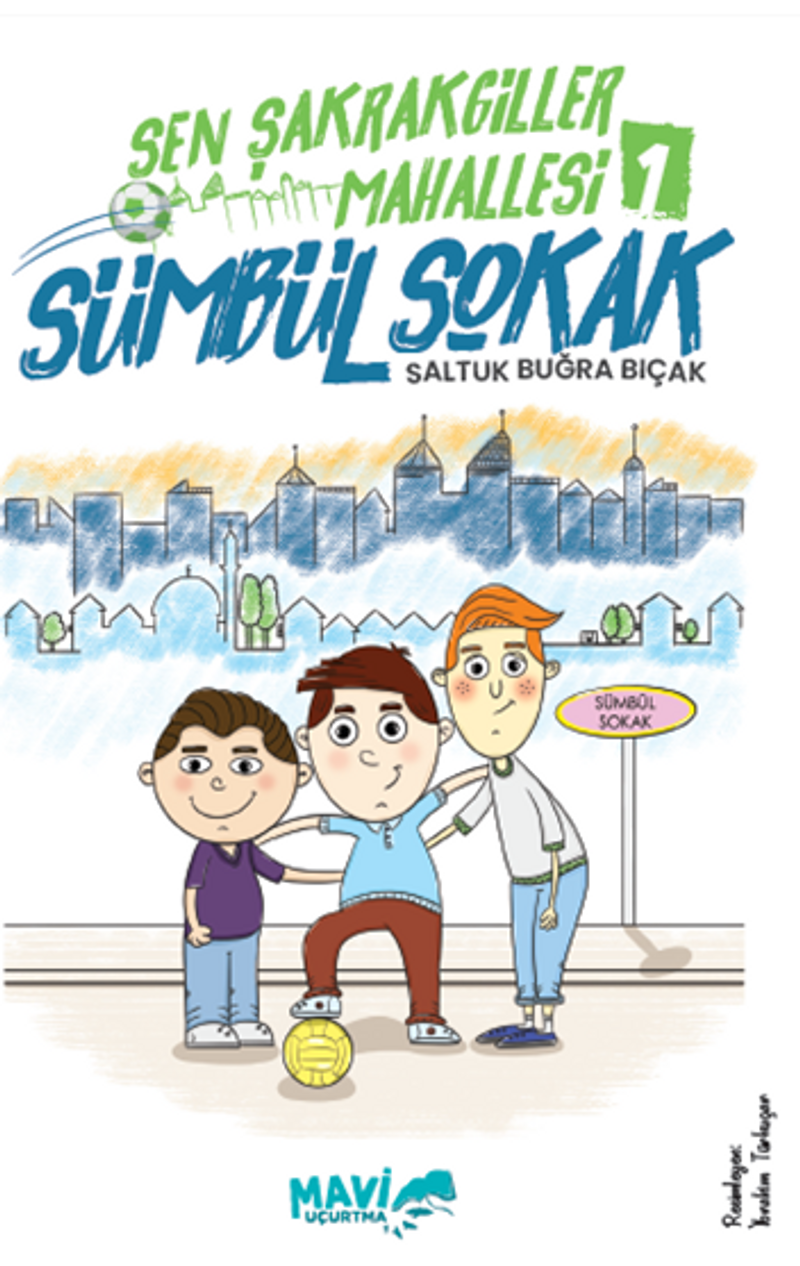 Şen Şakrakgiller Mahallesi 1 Sümbül Sokak kitap kapağı