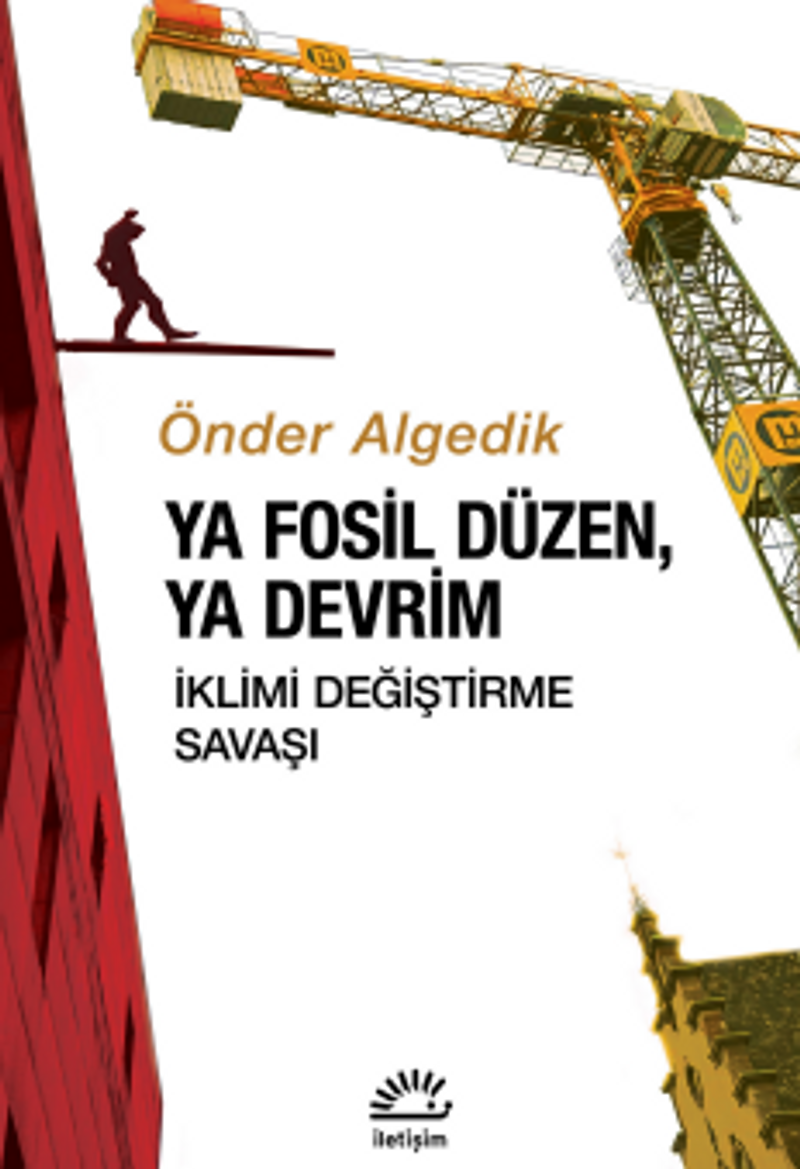 Ya Fosil Düzen, Ya Devrim İklimi Değiştirme Savaşı kitap kapağı
