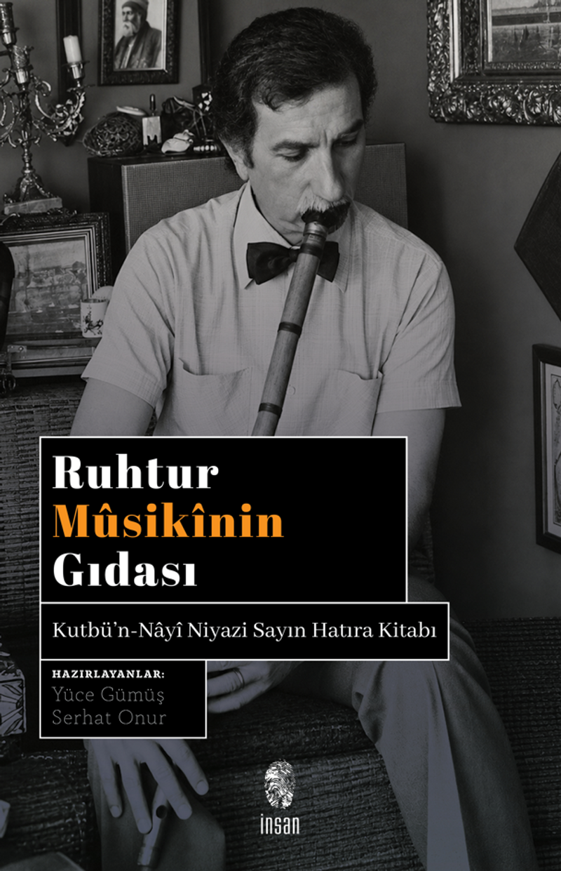 Ruhtur Musikinin Gıdası Kutbü'n-Nayî Niyazi Sayın Hatıra Kitabı kitap kapağı