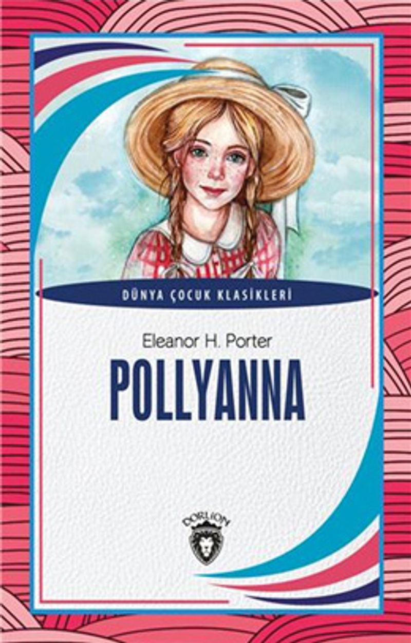 Pollyanna Dünya Çocuk Klasikleri (7-12 Yaş) kitap kapağı