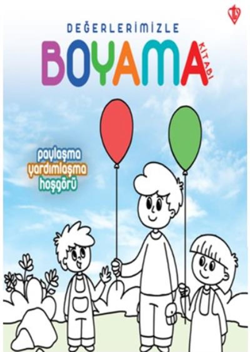 Değerlerimizle Boyama Kitabı Paylaşma Yardımlaşma Hoşgörü kitap kapağı