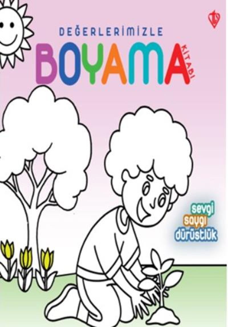 Değerlerimizle Boyama Kitabı / Sevgi, Saygı, Dürüstlük kitap kapağı