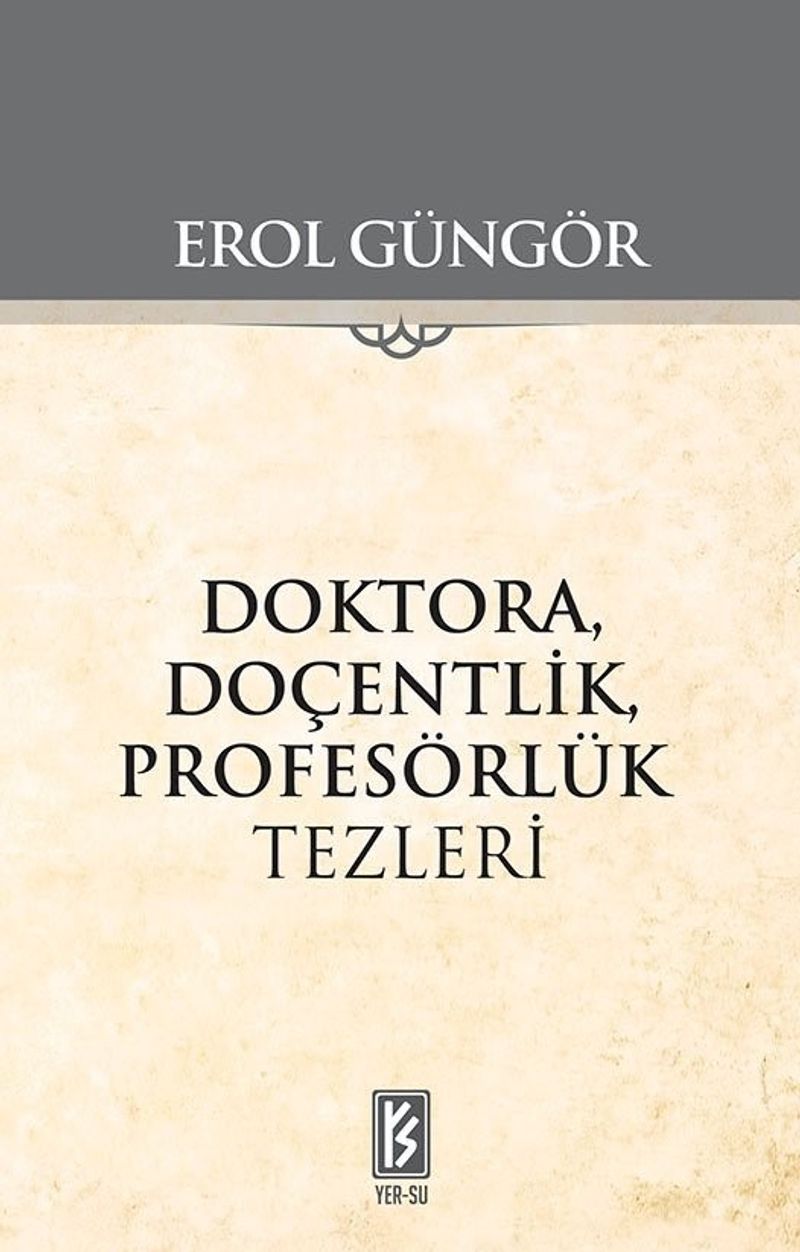 Doktora, Doçentlik, Profesörlük Tezleri kitap kapağı