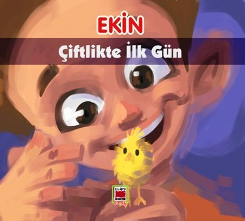 Ekin Çiftlikte İlk Gün kitap kapağı