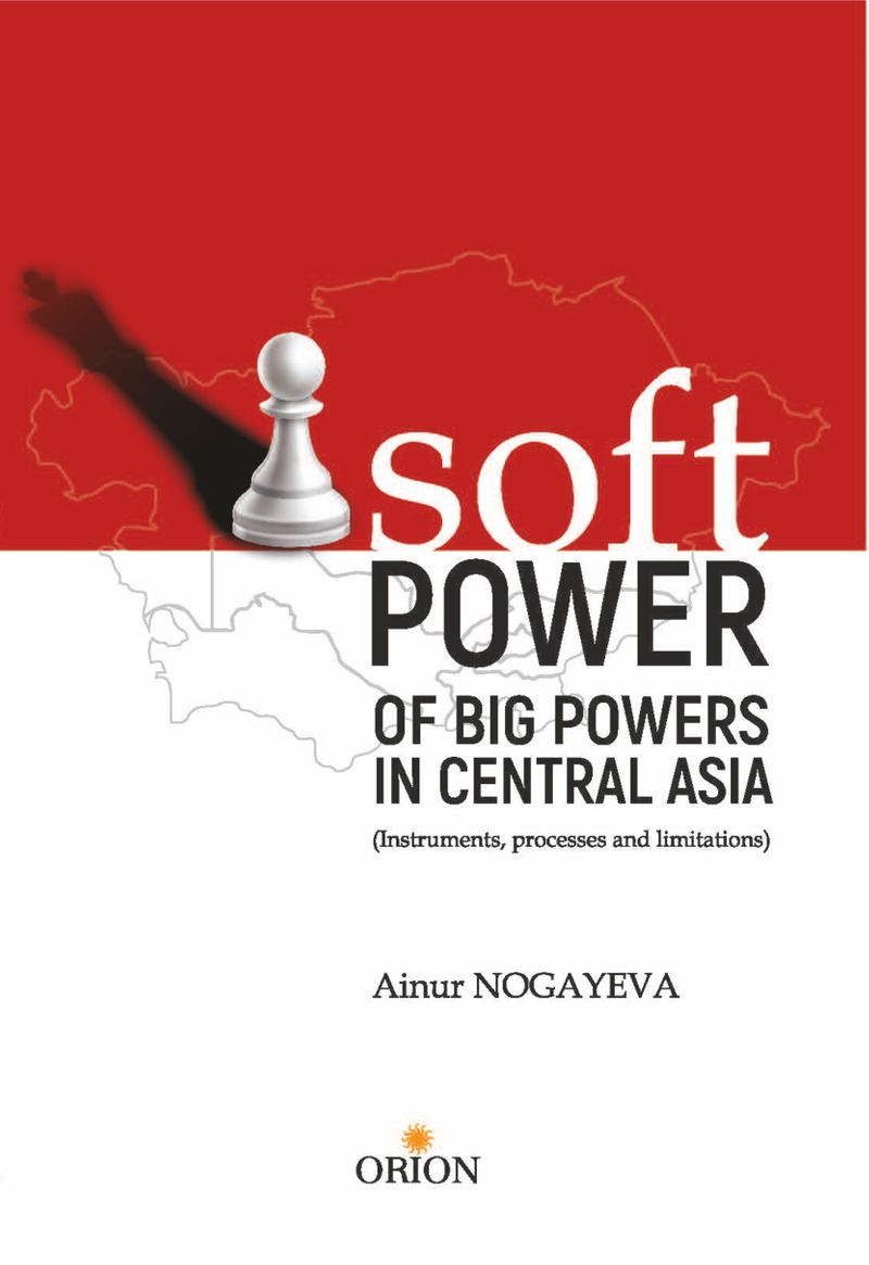 Soft Power of Big powers in Central Asia kitap kapağı