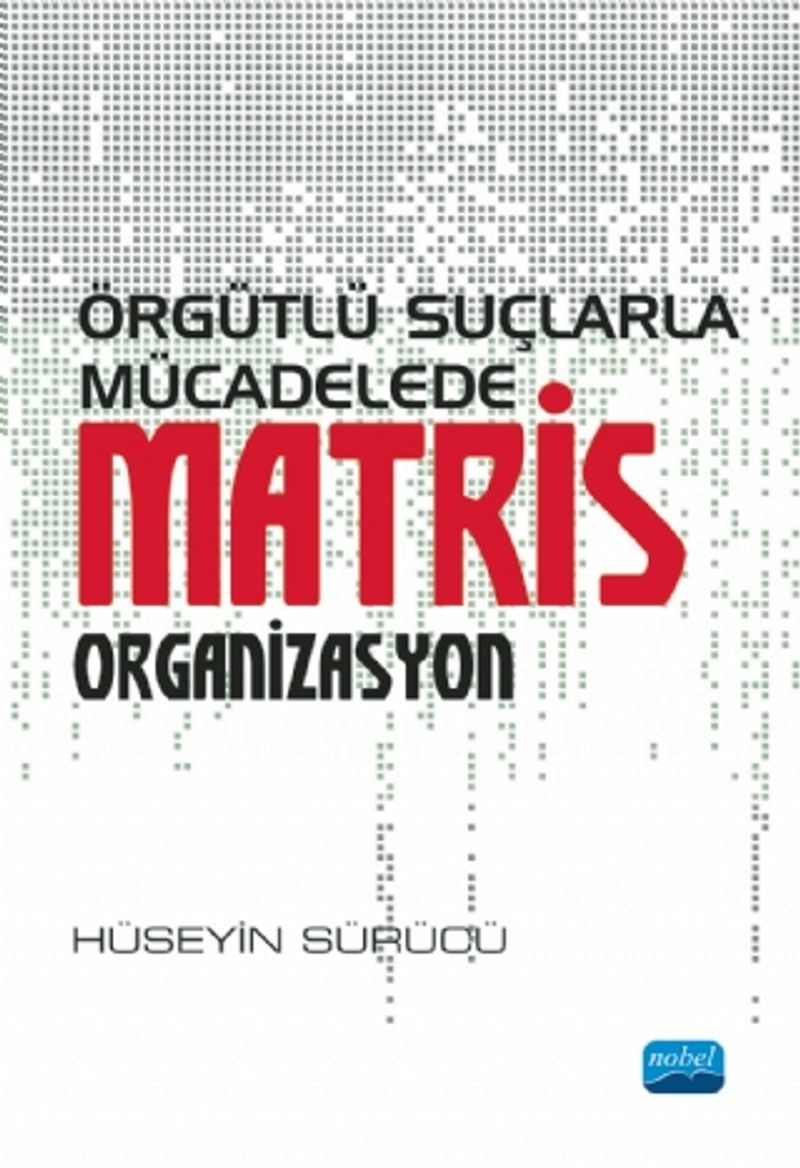 Örgütlü Suçlarla Mücadelede Matris Organizasyon kitap kapağı