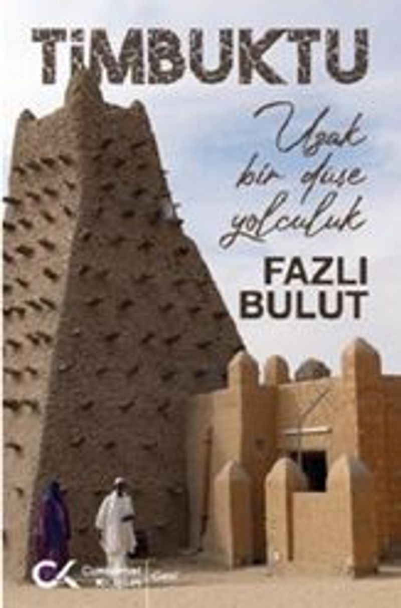 Timbuktu / Uzak Bir Düşe Yolculuk kitap kapağı