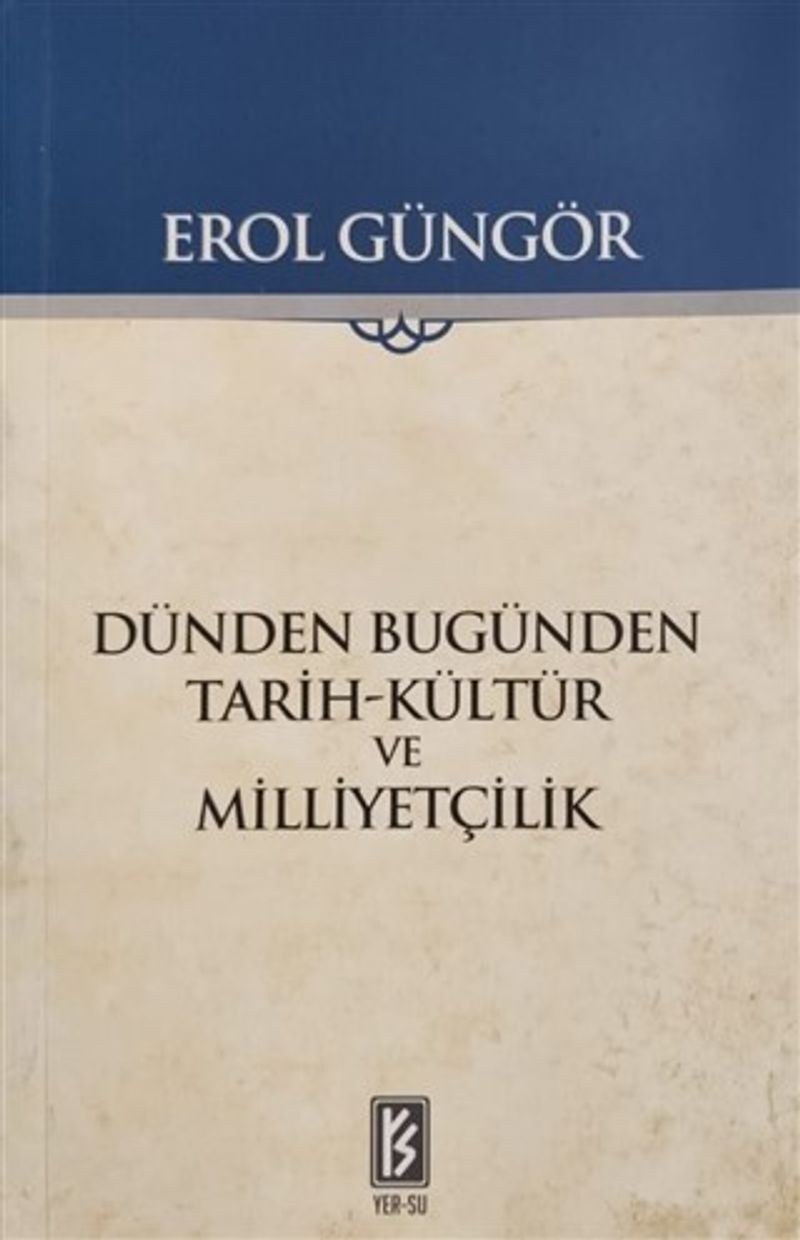 Dünden Bugünden Tarih-Kültür ve Milliyetçilik kitap kapağı