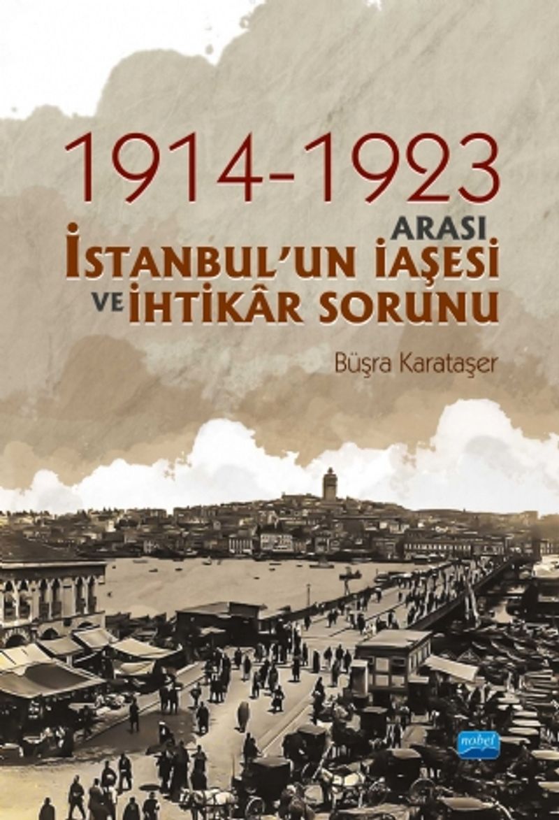 1914-1923 Arası İstanbul'un İaşesi ve İhtikar Sorunu kitap kapağı