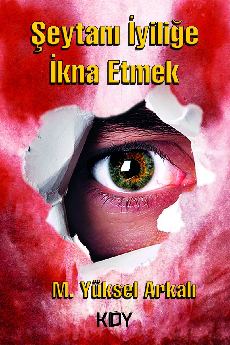 Şeytanı İyiliğe İkna Etmek kitap kapağı