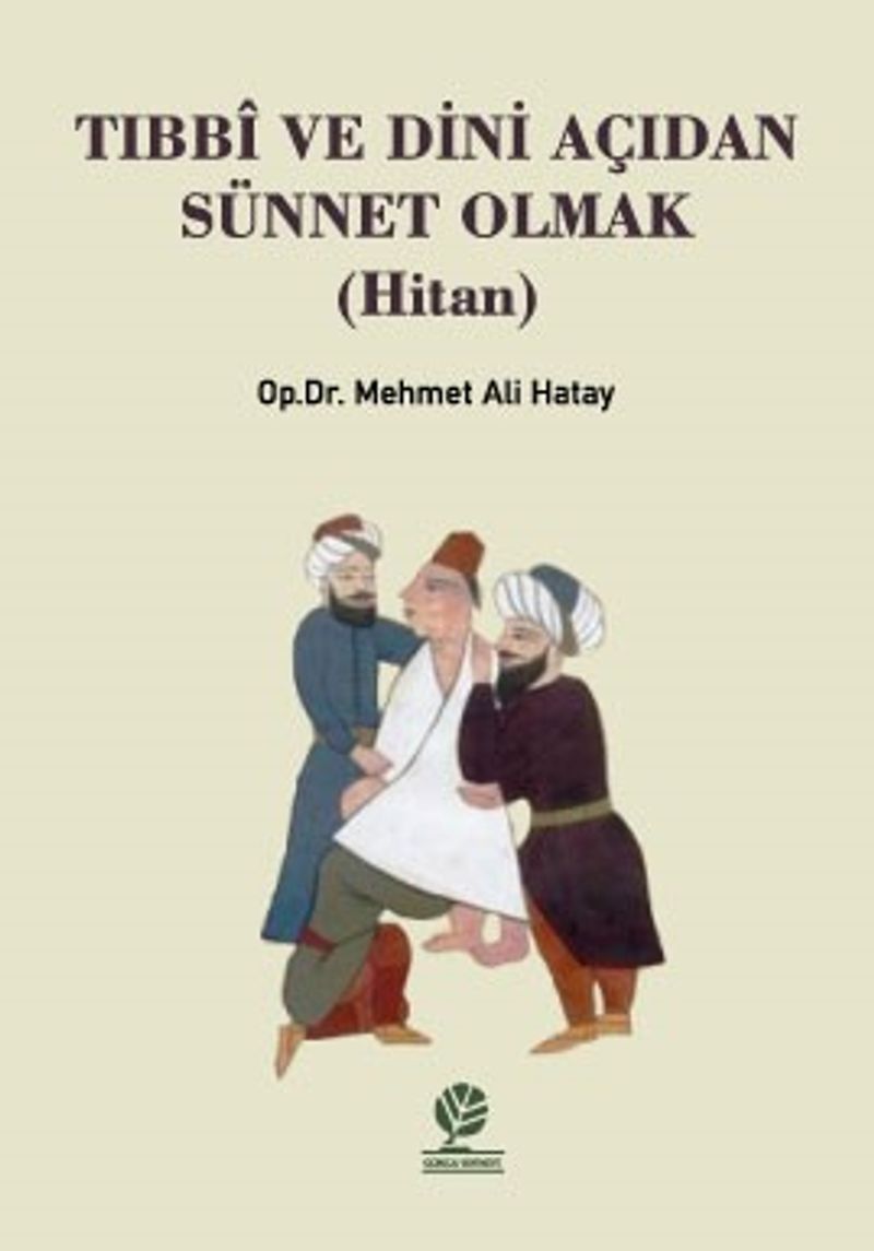Tıbbi Ve Dini Açıdan Sünnet Olmak (Hitan) kitap kapağı